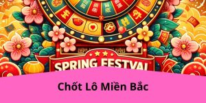 Chốt Lô Miền Bắc: Phương Pháp Dự Đoán Chính Xác Cùng OK9